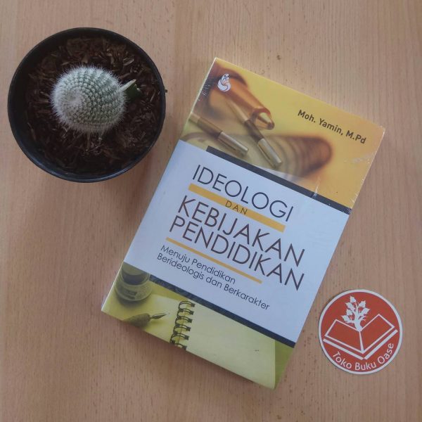 Ideologi dan Kebijakan Pendidikan - bukuoase[dot]com