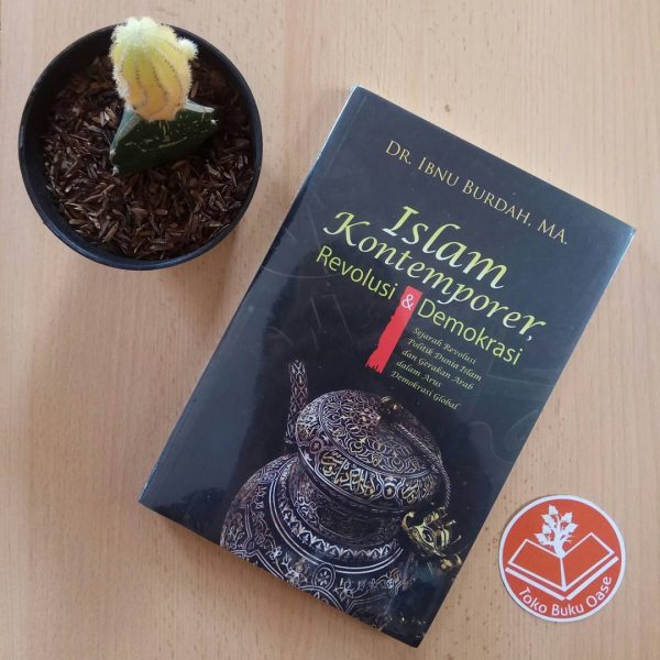 Islam Kontemporer Revolusi & Demokrasi - bukuoase[dot]com